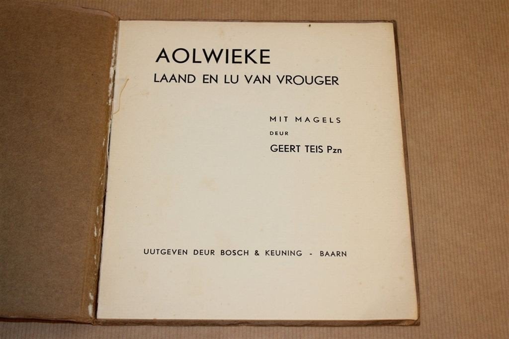 Aolwieke laand en lu [1934] — Geert Teis — Gronings, Boeken, Ophalen of Verzenden, Gelezen