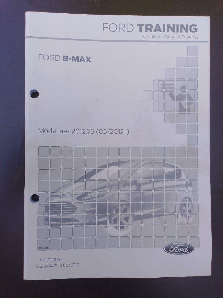 Ford B-Max 2012    dealer technische service training, Auto diversen, Handleidingen en Instructieboekjes, Ophalen of Verzenden