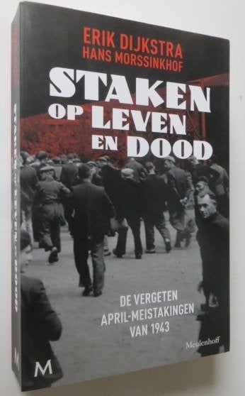 De april-mei stakingen van 1943, Tweede Wereldoorlog, Erik Dijkstra, Nieuw, Ophalen of Verzenden