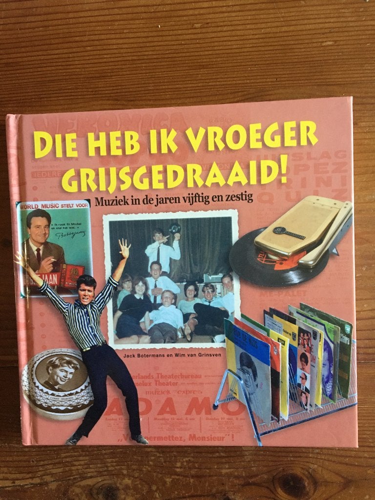 verzamelen - Boek- Die heb ik vroeger grijsgedraaid !-, Ophalen of Verzenden, Zo goed als nieuw, Boek, Tijdschrift of Artikel