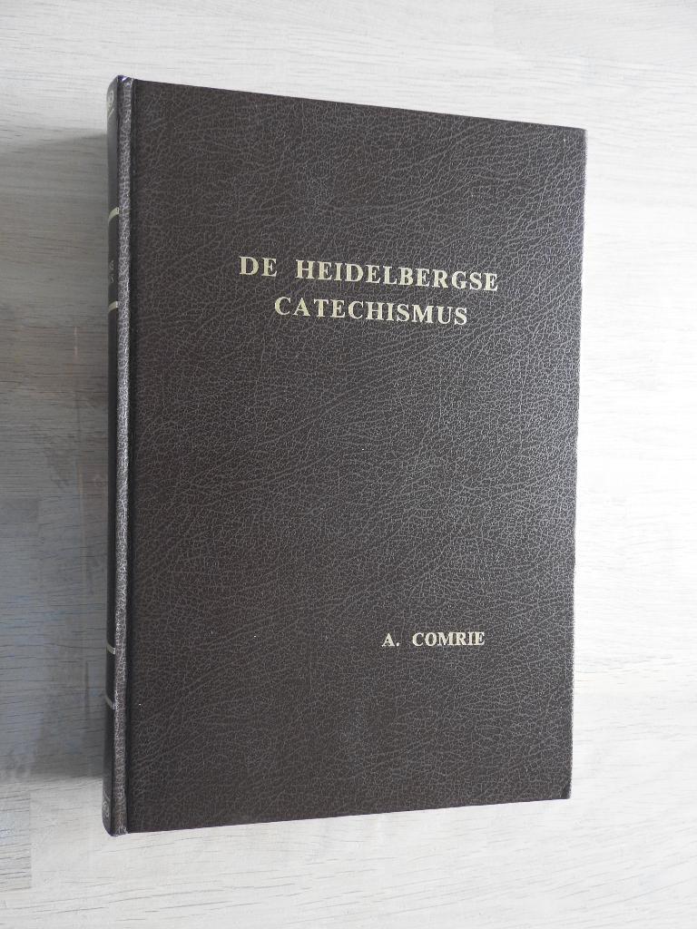 A. Comrie - De Heidelbergse Catechismus, Ophalen of Verzenden, Zo goed als nieuw