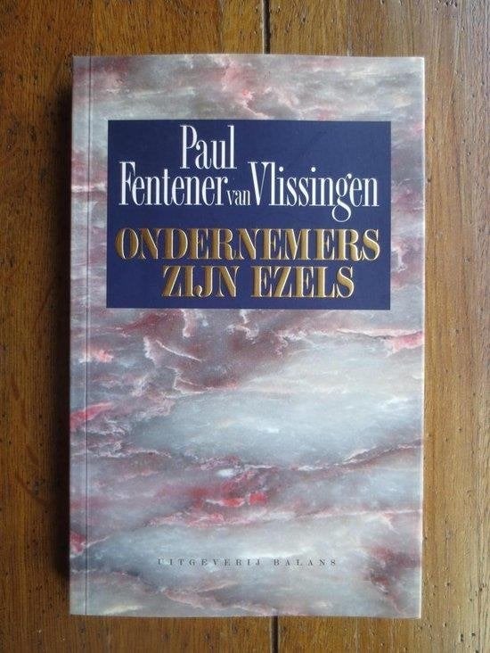 bw9-fentener van vlissingen-ondernemers zijn ezels-goede sta, Ophalen of Verzenden, Zo goed als nieuw, Management