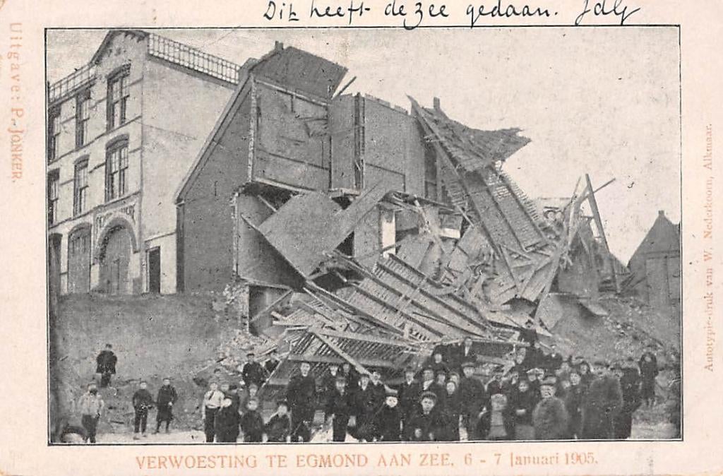 Verwoesting te Egmond aan Zee 6 - 7 Januari 1905, Verzamelen, Ansichtkaarten | Nederland, Verzenden, Voor 1920, Gelopen, Noord-Holland