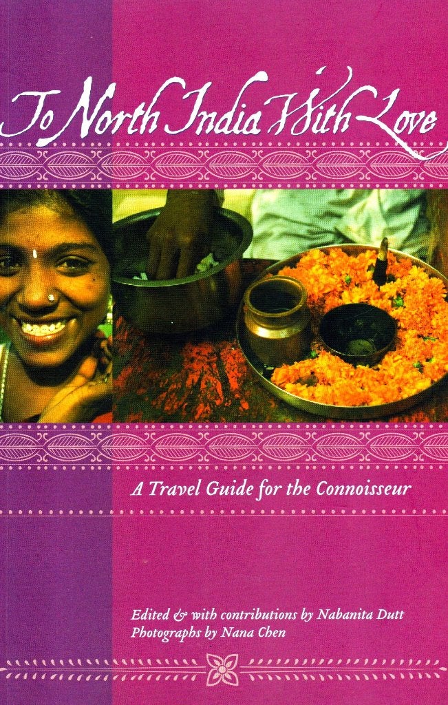 To North India with Love - Nabanita Dutt / 9781934159071, Overige merken, Ophalen of Verzenden, Zo goed als nieuw, Reisgids of -boek