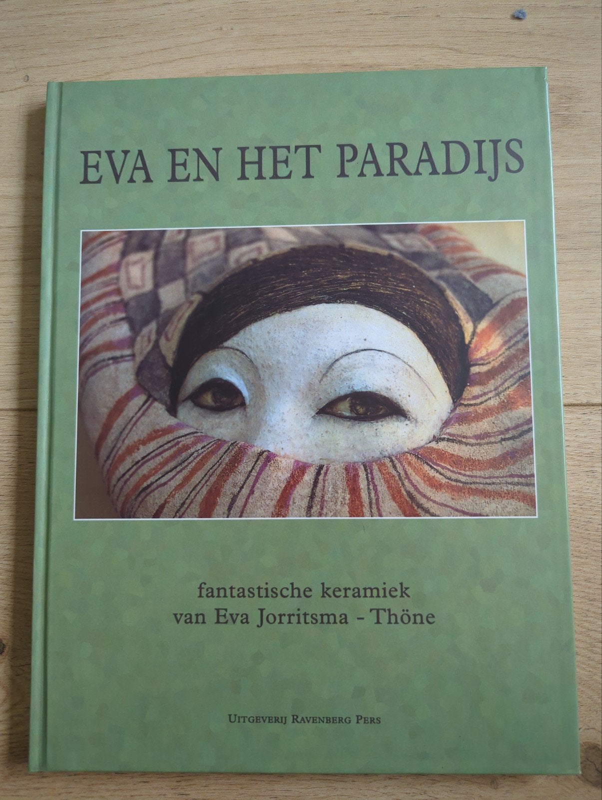 Eva en het Paradijs: Fantastische keramiek van Eva Joritsma, Ophalen of Verzenden, Zo goed als nieuw, Beeldhouwkunst, Eva Joritsma-Thöne