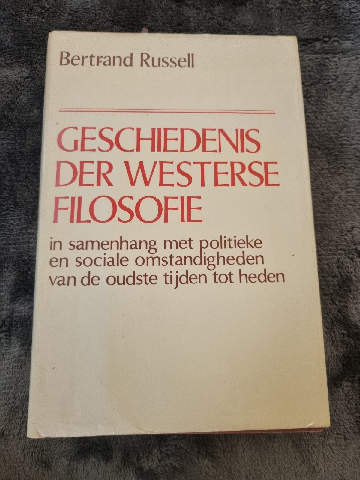 Geschiedenis der Westerse Filosofie - Bertrand Russell, Boeken, Ophalen of Verzenden, Zo goed als nieuw