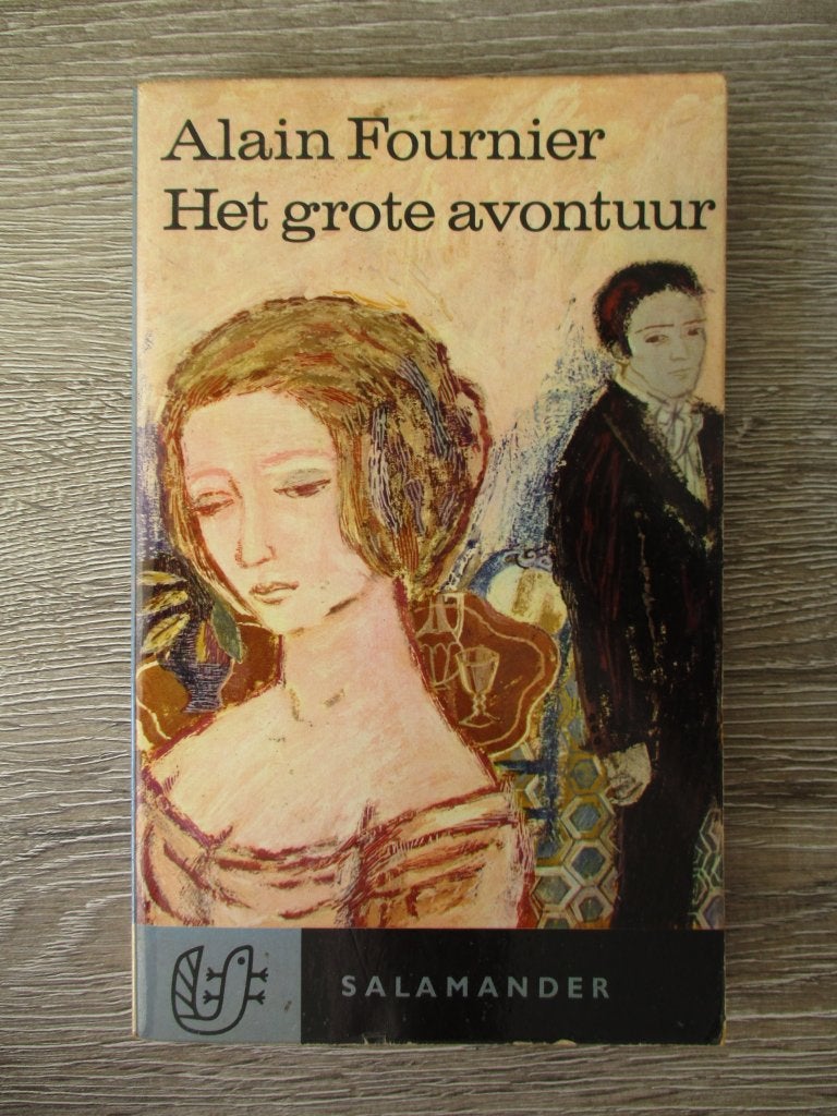 Het grote avontuur - Alain Fournier, Ophalen of Verzenden, Gelezen
