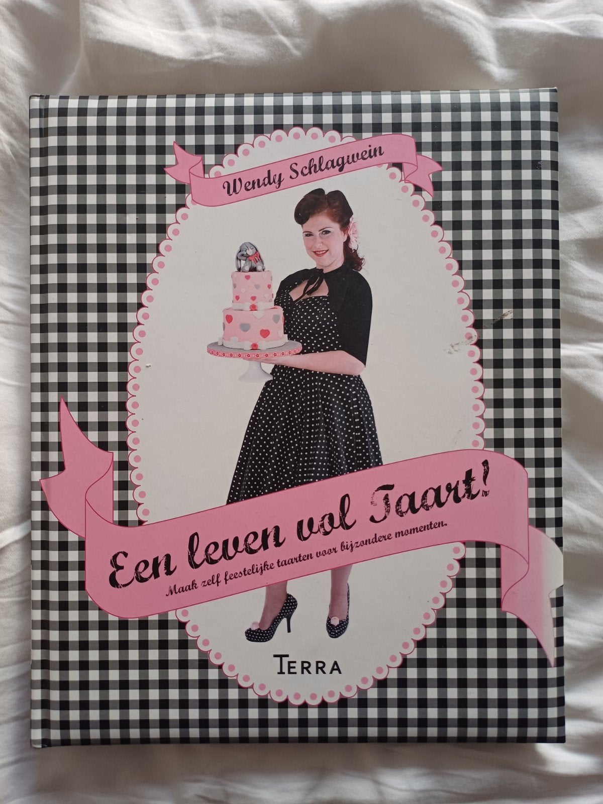 Een leven vol Taart! - Wendy Schlagwein, Boeken, Ophalen of Verzenden, Zo goed als nieuw, Wendy Schlagwein, Taart, Gebak en Desserts