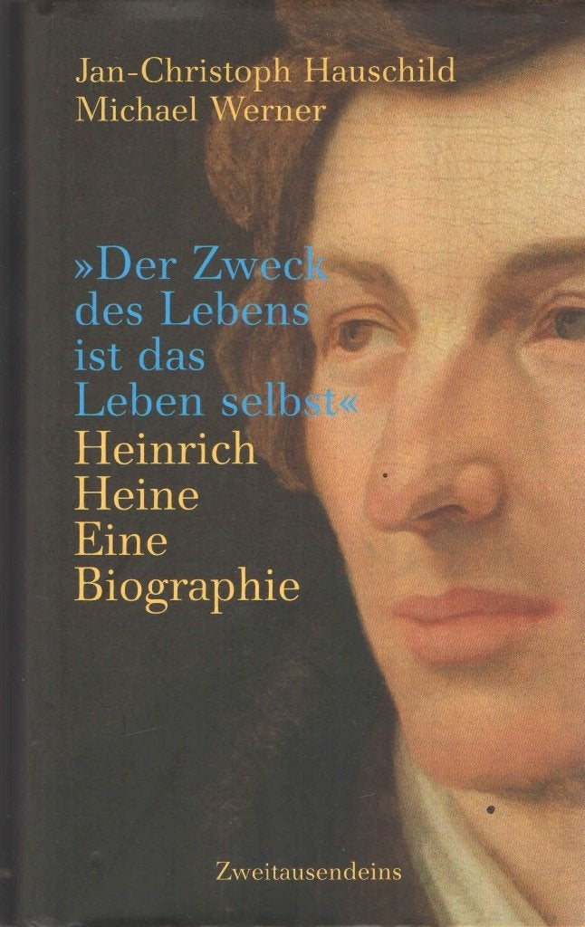 Der Zweck des Lebens ist das Leben selbst. Biografie Heine, Boeken, Gelezen, Non-fictie, Ophalen of Verzenden, J.Hauschild & M.Werner