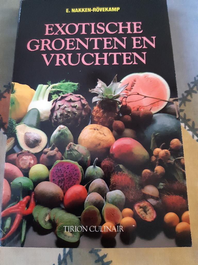 Nakken en róvekamp:exotische groenten en vruchten.1979., Azië en Oosters, Nakken en róvekamp, Ophalen, Gelezen