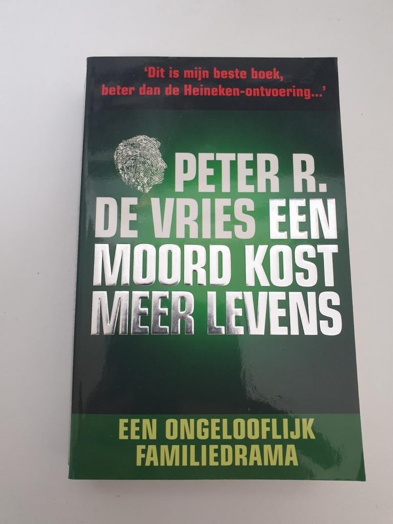 Peter R. de Vries - Een Moord Kost Meer Levens, Ophalen of Verzenden, Gelezen, Peter R. de Vries