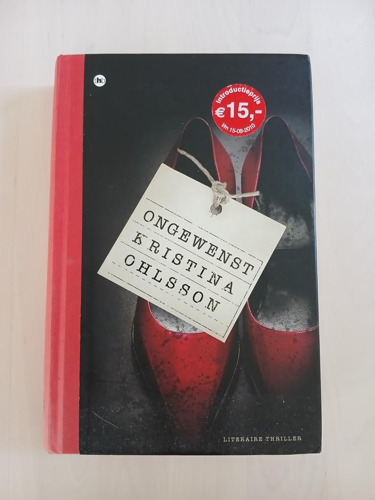 Ongewenst - Kristina Ohlsson (Literaire thriller), Boeken, Thrillers, Ophalen of Verzenden, Zo goed als nieuw, Kristina Ohlsson