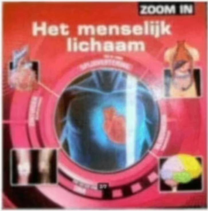 Zoom in: Het Menselijk Lichaam, Ophalen of Verzenden, Zo goed als nieuw, Natuurwetenschap