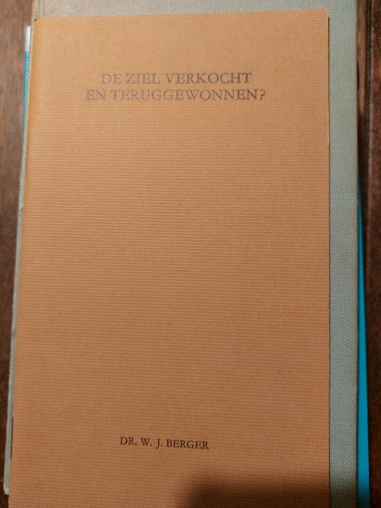 W.J. Berger: De ziel verkocht en teruggewonnen?, Ophalen of Verzenden, Gelezen, Geesteswetenschap