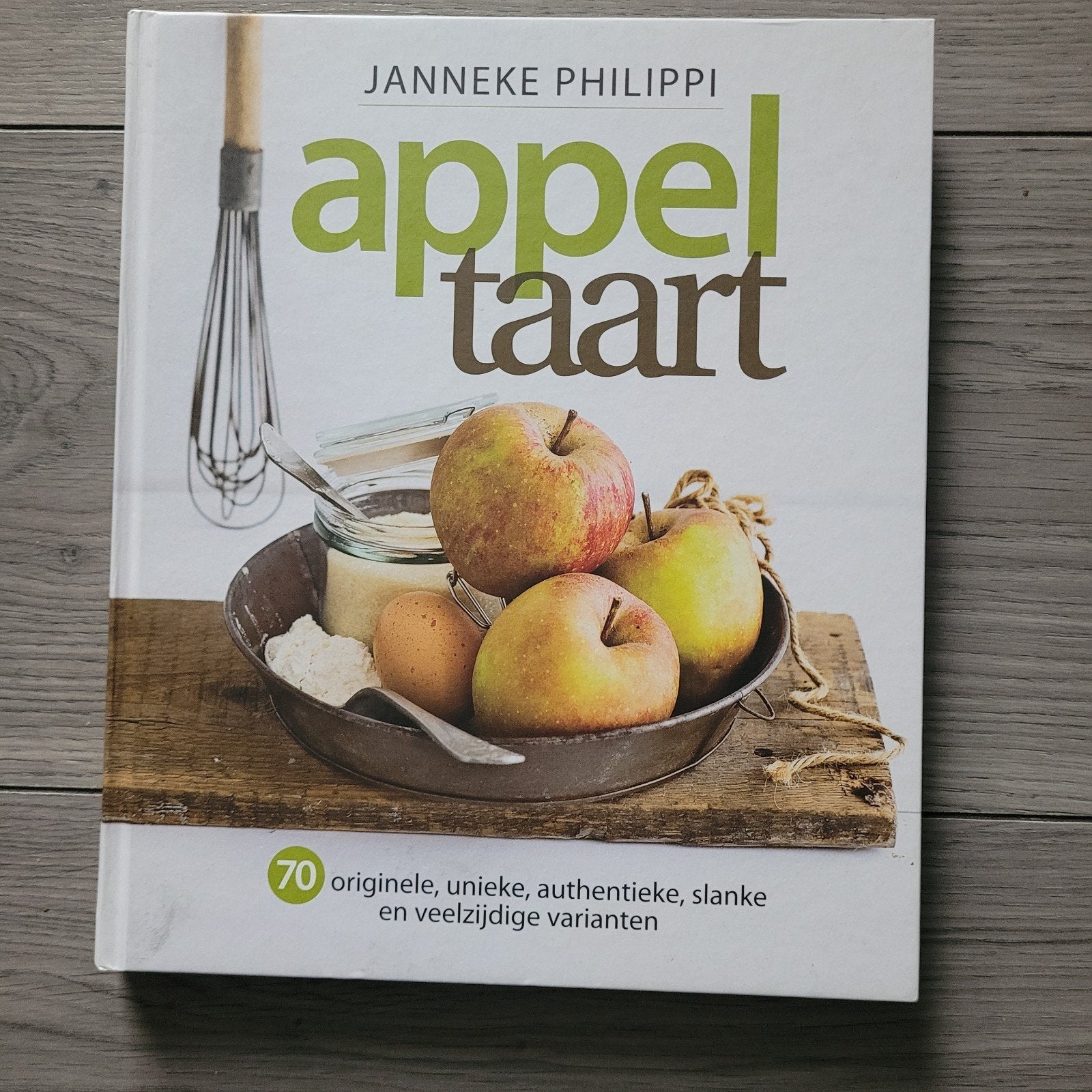 Appeltaart kookboek - Janneke Philippi - Hardcover, Boeken, Janneke Philippi, Ophalen of Verzenden, Zo goed als nieuw, Gezond koken