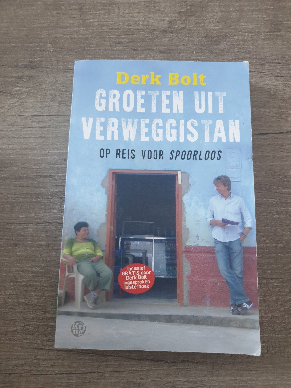 Groeten uit Verweggistan - Derk Bolt, Ophalen of Verzenden, Gelezen, Derk Bolt