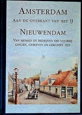 Amsterdam Noord Nieuwendam Oostzaan a/d overkant van het IJ, Ophalen of Verzenden, Zo goed als nieuw