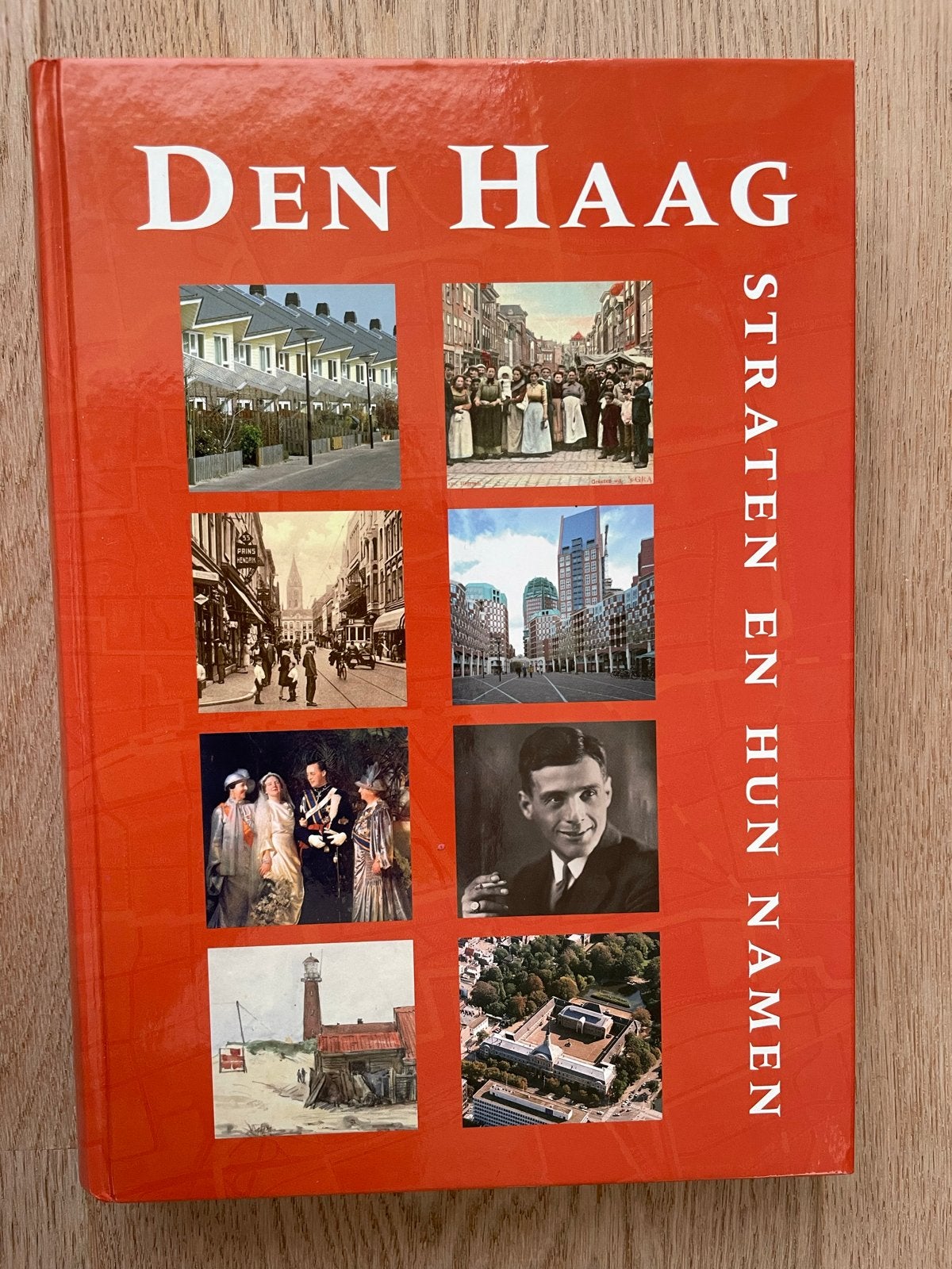 Den Haag: Straten en hun Namen - Geschiedenis van Den Haag, Ophalen of Verzenden, 20e eeuw of later, Zo goed als nieuw