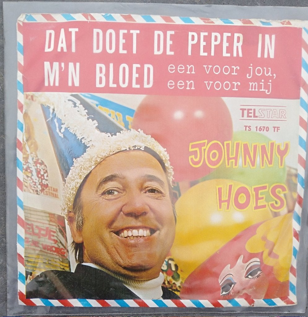 †JOHNNY HOES: "Dat doet de peper in m'n bloed"/J. HOES-SETJE, Ophalen of Verzenden, Zo goed als nieuw, 7 inch, Levenslied of Smartlap