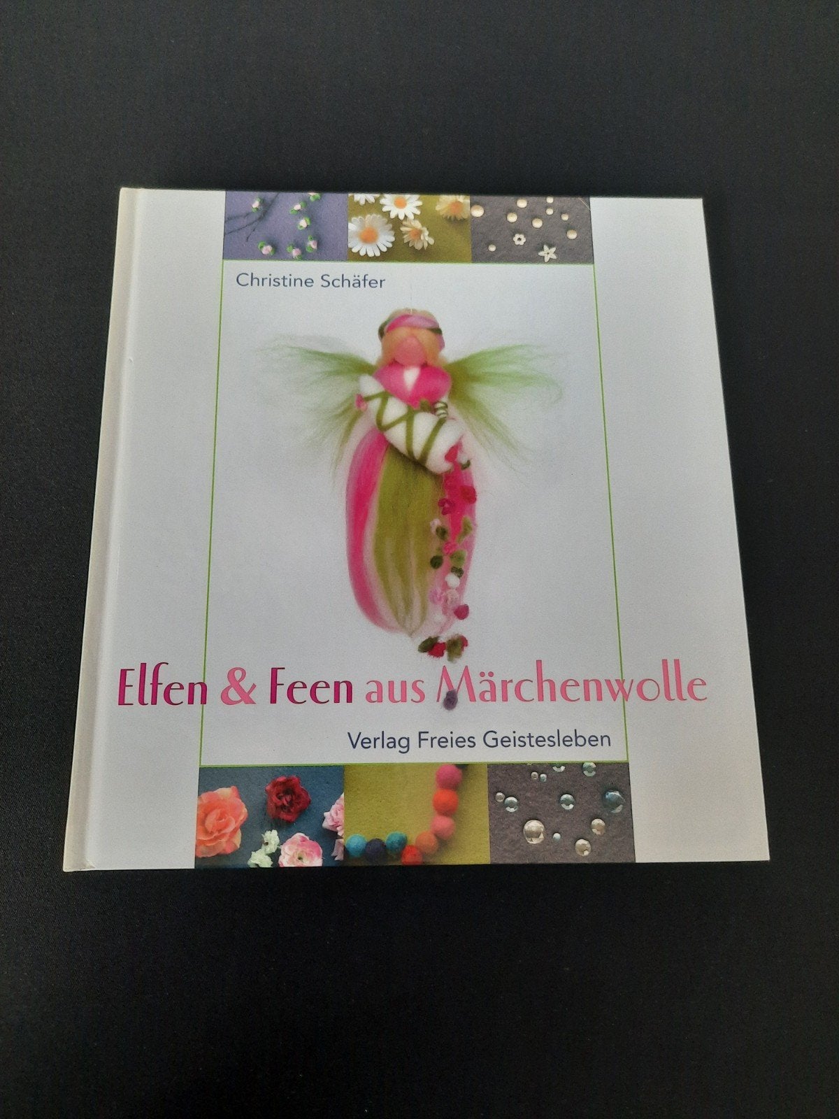 Elfen & Feeën uit Sprookjeswol - Christine Schäfer, Boeken, Ophalen of Verzenden, Zo goed als nieuw, Poppen maken, Christine Schäfer