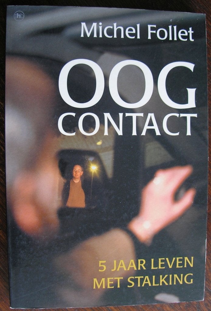 Oogcontact 5 jaar leven met stalking- Michel Follet, Ophalen of Verzenden, Zo goed als nieuw, Overige onderwerpen