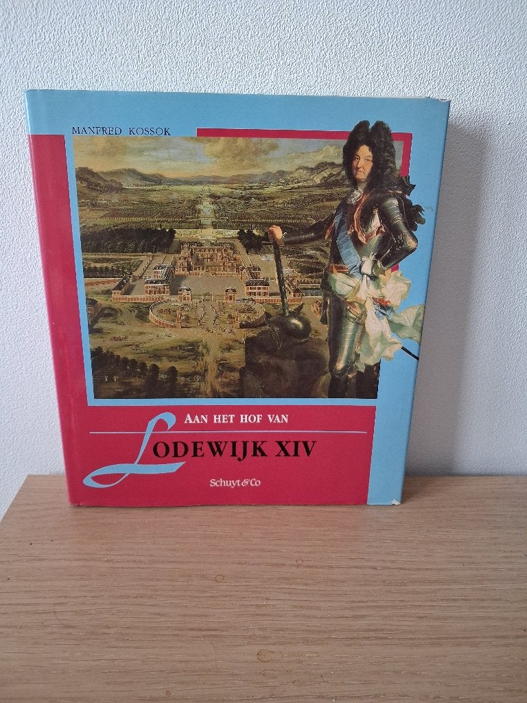 Aan het hof van Lodewijk XIV, Europa, Ophalen of Verzenden, Zo goed als nieuw, 17e en 18e eeuw
