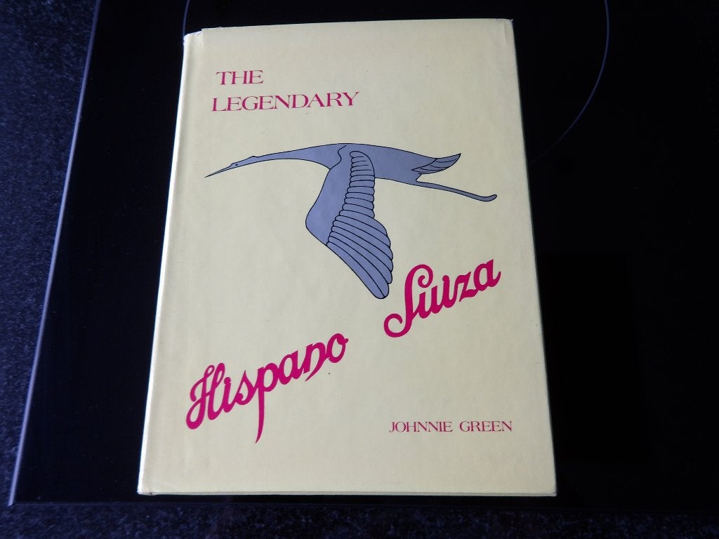 Het Legendarische Hispano Suiza Boek door Johnnie Green, Johnnie Green, Verzenden, Zo goed als nieuw, Overige merken