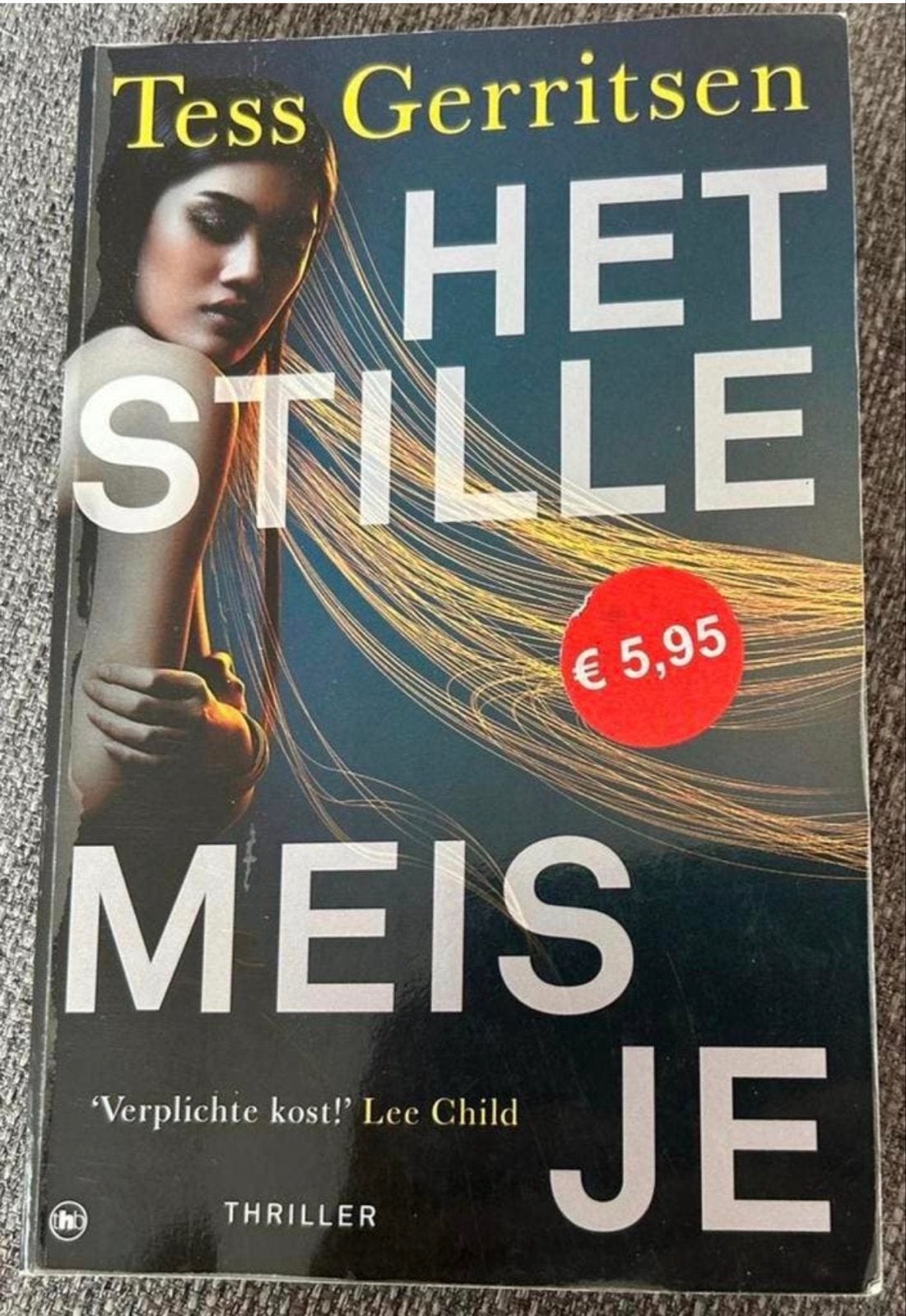 Het Stille Meisje - Tess Gerritsen (Thriller), Ophalen of Verzenden, Zo goed als nieuw, Nederland
