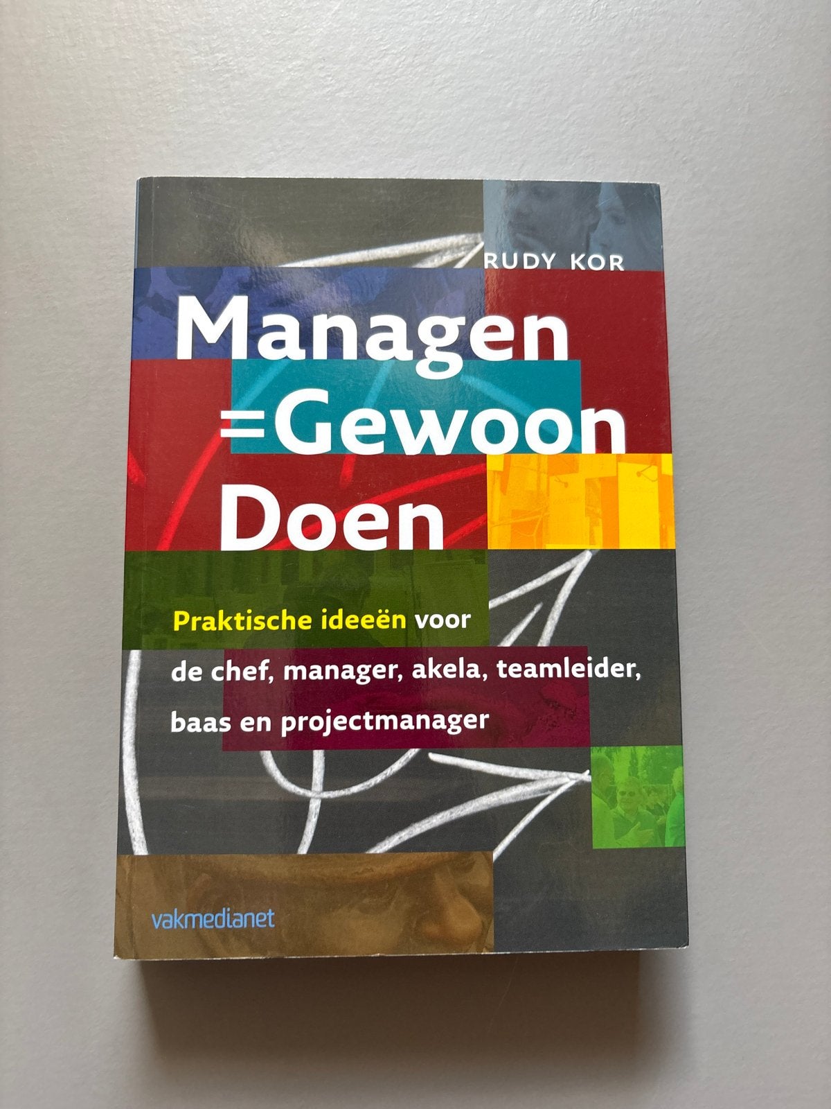 Managen = Gewoon Doen - Rudy Kor, Ophalen of Verzenden, Zo goed als nieuw, Management