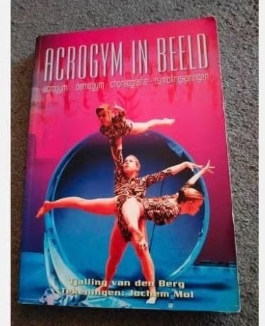 Acrogym in Beeld - Tjalling van den Berg, Nieuw, Watersport en Hengelsport, Ophalen of Verzenden, Tjalling van den Berg