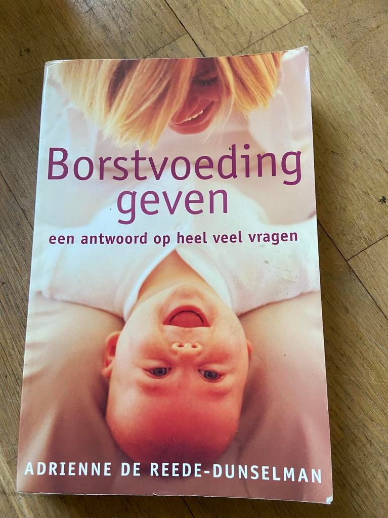 Borstvoeding geven: een antwoord op heel veel vragen, Ophalen of Verzenden, Zo goed als nieuw, Zwangerschap en Bevalling
