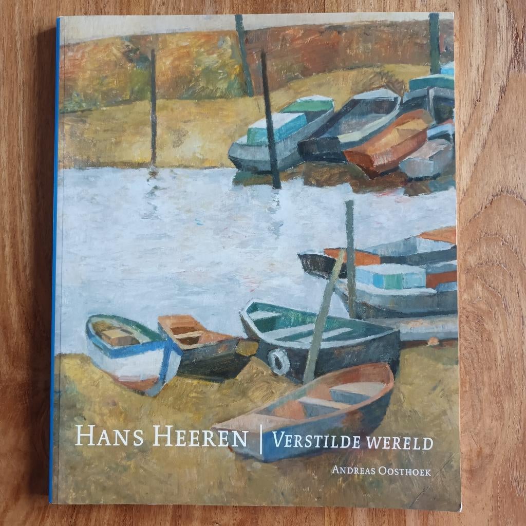 Hans Heeren, Verstilde wereld; Zeeuwse kunstenaar, 20e eeuw of later, Ophalen of Verzenden, Andreas Oosthoek, Zo goed als nieuw