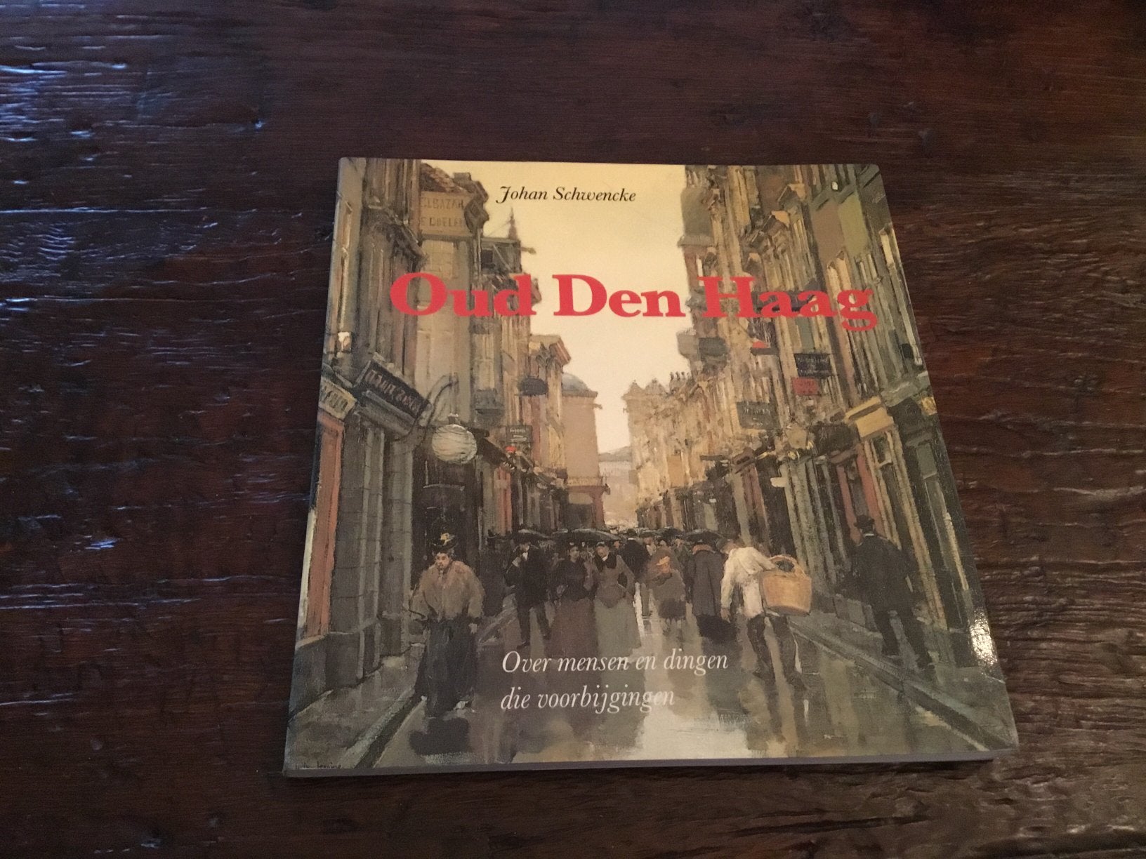 Oud Den Haag  Over mensen en dingen die voorbijgingen, Boeken, Ophalen of Verzenden