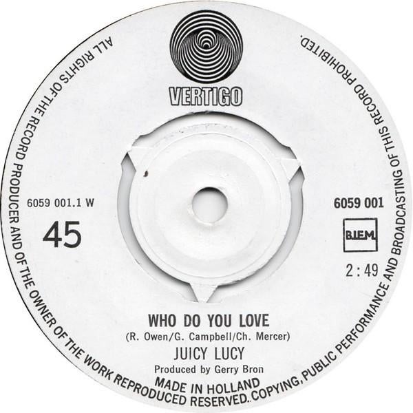 single vinyl   JUICY LUCY – Who Do You Love (1970 - NL), Gebruikt, Verzenden, 7 inch, Single