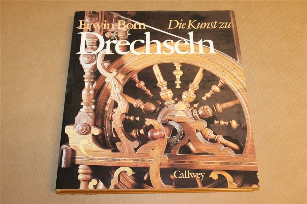 Die Kunst zu Drechseln — Houtdraaien Handboek, Boeken, Ophalen of Verzenden, Gelezen, Overige onderwerpen