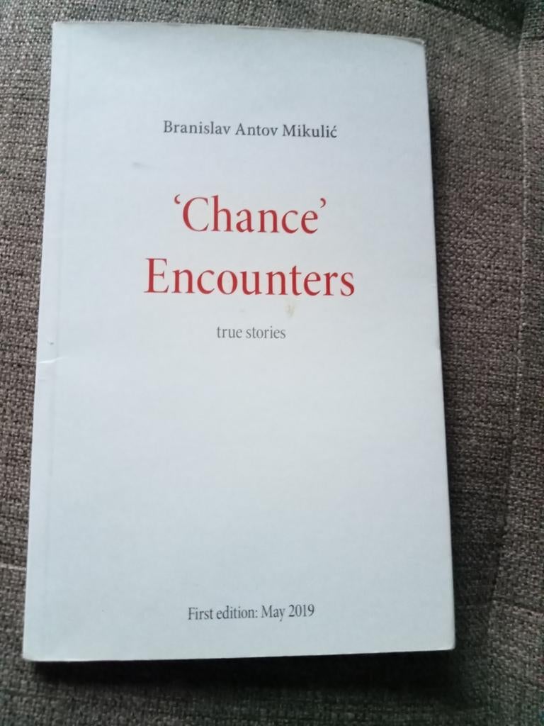 Chance Encounters - True Stories (Branislav Antov Mikulić), Boeken, Ophalen of Verzenden, Zo goed als nieuw, Branislav Antov Mikulić