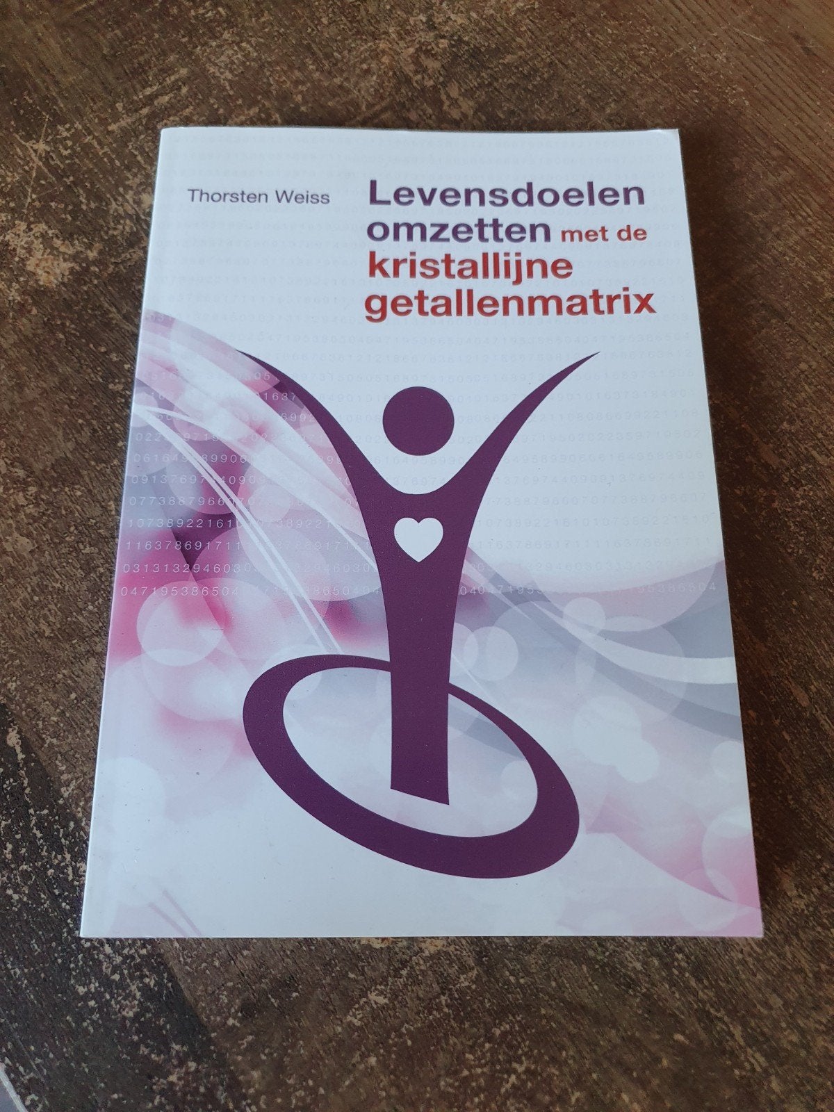 Levensdoelen omzetten met de kristallijne getallenmatrix, Spiritualiteit algemeen, Ophalen of Verzenden, Zo goed als nieuw, Thorsten Weiss