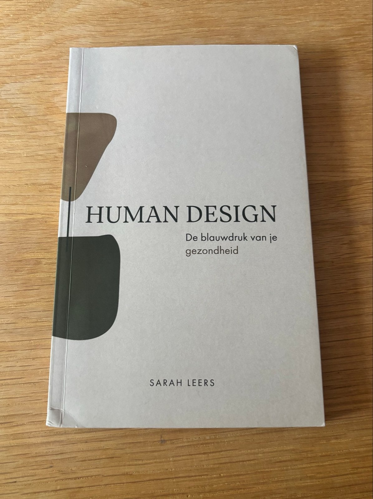 Human Design: De blauwdruk van je gezondheid Sarah Leers, Ophalen of Verzenden, Zo goed als nieuw, Gezondheid en Conditie