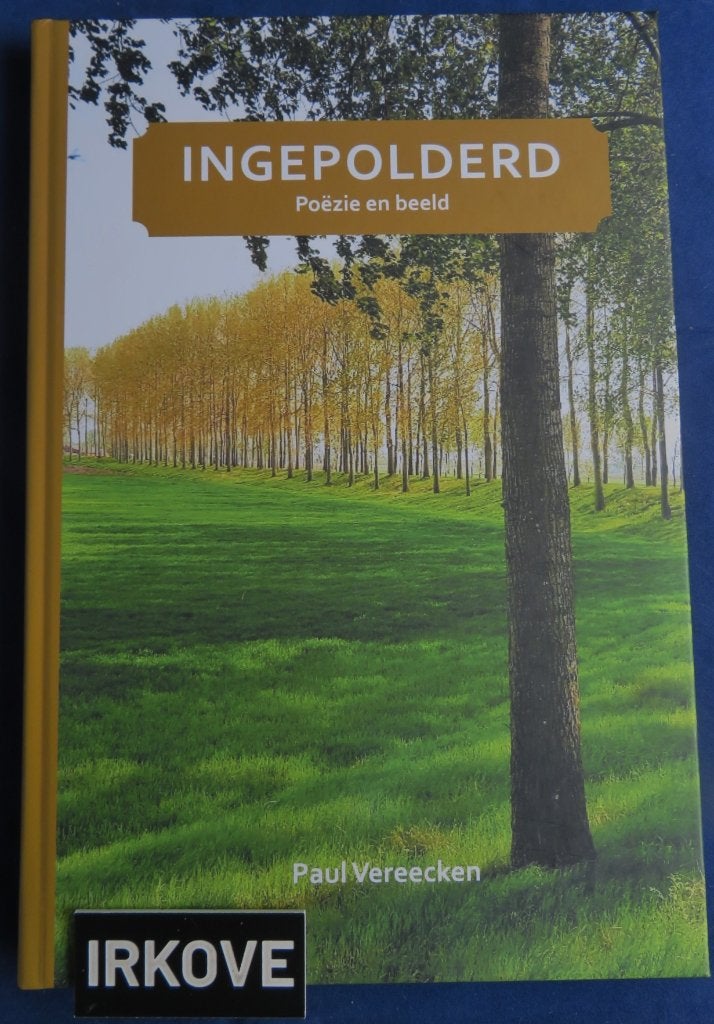INGEPOLDERD * Poëzie en Beeld * PAUL VEREECKEN *, Verzenden, Zo goed als nieuw, PAUL VEREECKEN, Eén auteur