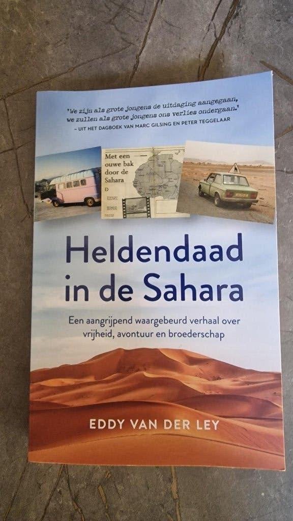 Heldendaad in de Sahara - Eddy van der Ley, Ophalen of Verzenden, Zo goed als nieuw, Eddy van der Ley, Benelux