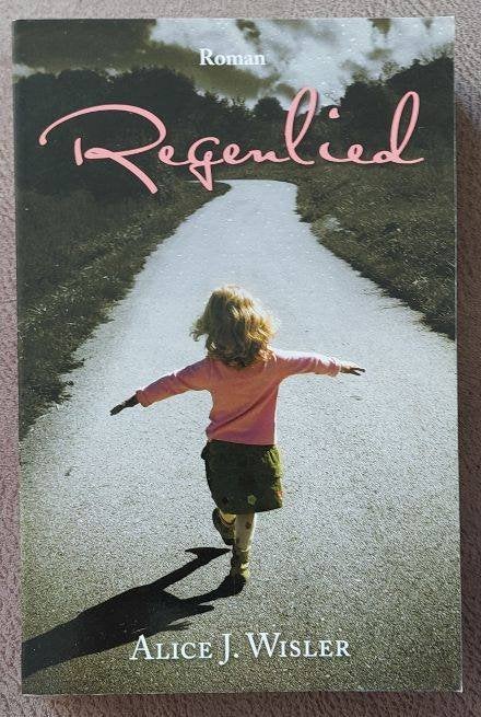 Alice J. Wisler: Regenlied, Boeken, Ophalen of Verzenden, Zo goed als nieuw