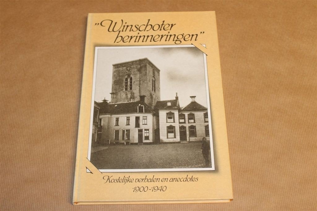 Winschoter Herinneringen — Verhalen en Anecdotes 1900-1940, Ophalen of Verzenden, Zo goed als nieuw