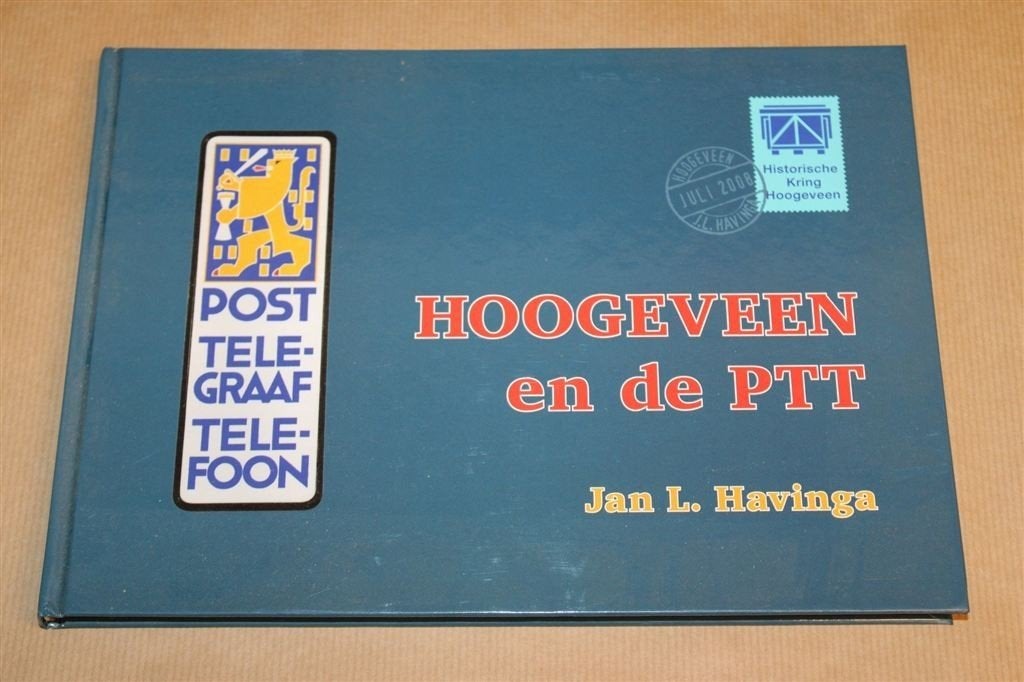 Hoogeveen en de PTT — Post & Telecom Geschiedenis, Boeken, Ophalen of Verzenden, Zo goed als nieuw