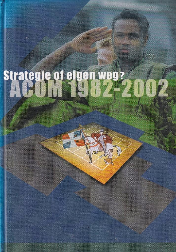 Strategie of eigen weg?: ACOM, 1982-2002, Gelezen, Niet van toepassing, Ophalen of Verzenden, Overige onderwerpen