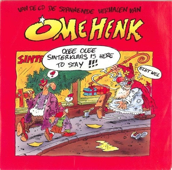 Single - Ome Henk - Olee Olee Sinterklaas is here to stay, Gebruikt, 7 inch, Ophalen of Verzenden, Pop