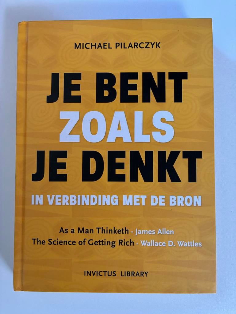 Je Bent Zoals Je Denkt - Michael Pilarczyk, Boeken, Ophalen of Verzenden, Zo goed als nieuw, Nederland