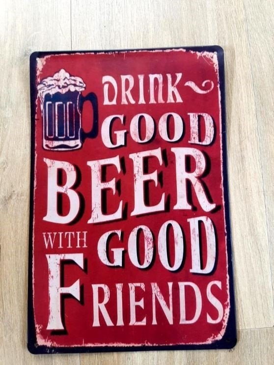 Metalen bord: "Drink good beer with good friends", Metaal, 20 cm, Ophalen of Verzenden, Zo goed als nieuw