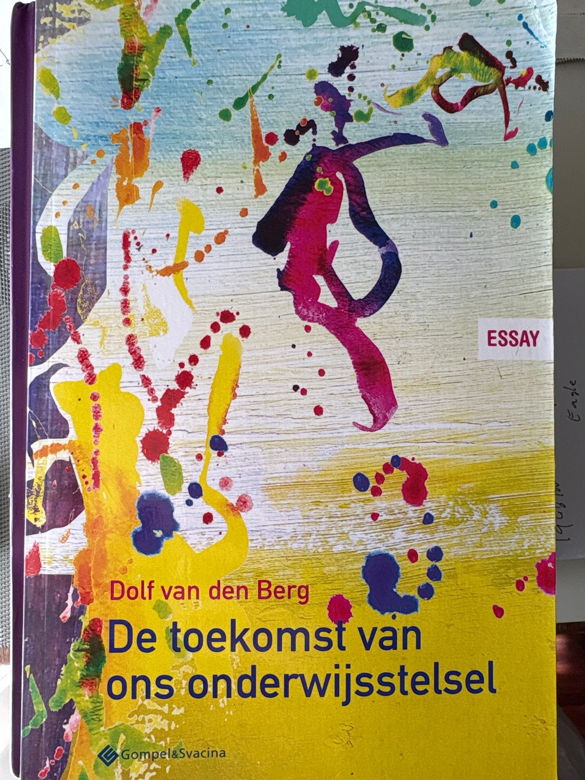 De toekomst van ons onderwijsstelsel - Dolf van den Berg, Ophalen of Verzenden, Zo goed als nieuw, Eén auteur