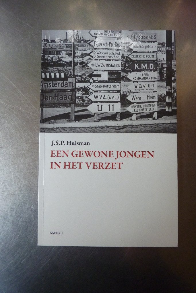 Een gewone jongen in het verzet - J.S.P. Huisman, Tweede Wereldoorlog, Ophalen of Verzenden, Zo goed als nieuw, Algemeen