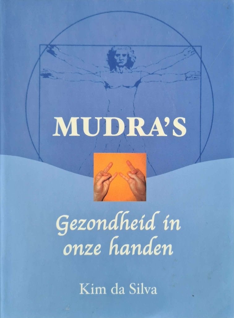 Mudra's: Gezondheid in onze handen - Kim da Silva, Boeken, Kim da Silva, Ophalen of Verzenden, Zo goed als nieuw, Instructieboek